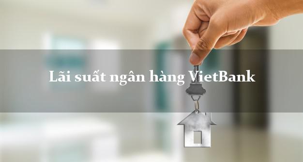 Lãi suất ngân hàng VietBank