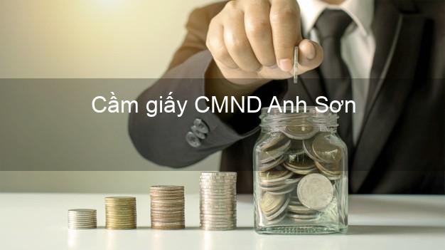 Cầm giấy CMND Anh Sơn Nghệ An lãi suất thấp