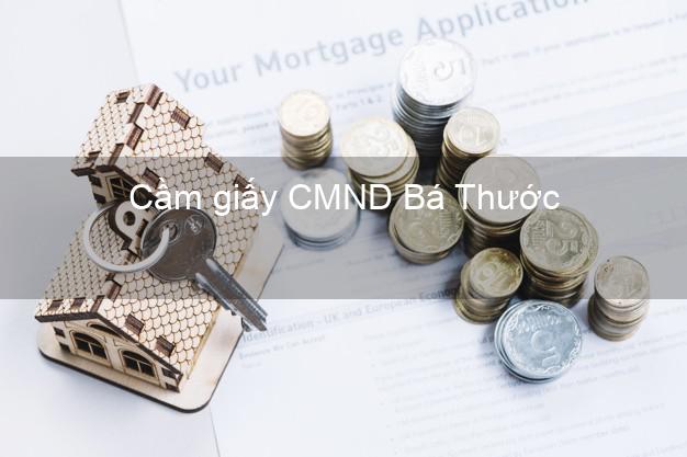 Cầm giấy CMND Bá Thước Thanh Hóa không thẩm định