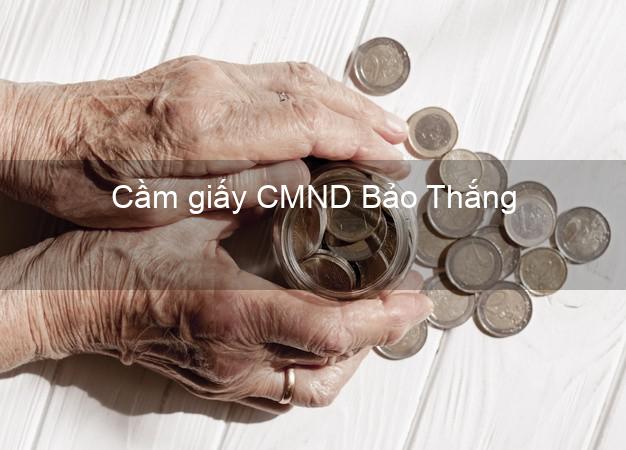 Cầm giấy CMND Bảo Thắng Lào Cai trực tuyến