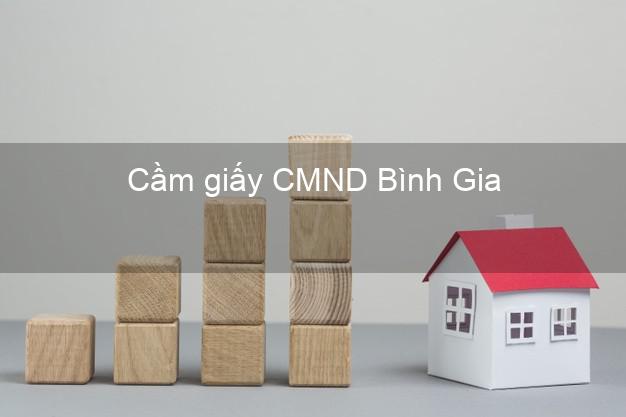 Cầm giấy CMND Bình Gia Lạng Sơn online