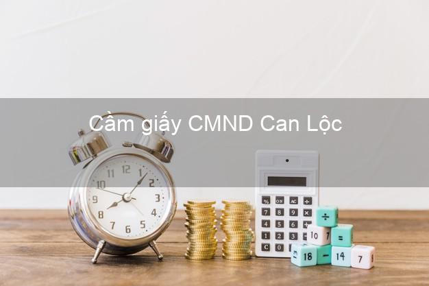 Cầm giấy CMND Can Lộc Hà Tĩnh lãi suất thấp