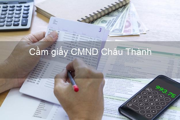 Cầm giấy CMND Châu Thành Sóc Trăng trả góp