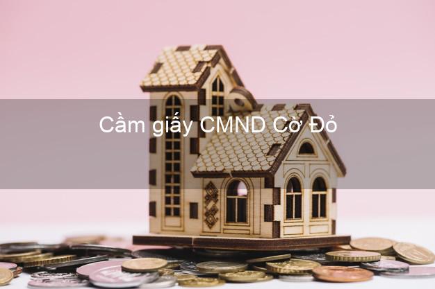 Cầm giấy CMND Cờ Đỏ Cần Thơ lấy liền