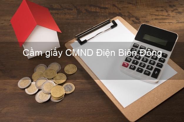 Cầm giấy CMND Điện Biên Đông Điện Biên chính chủ