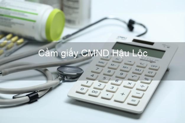 Cầm giấy CMND Hậu Lộc Thanh Hóa trả góp