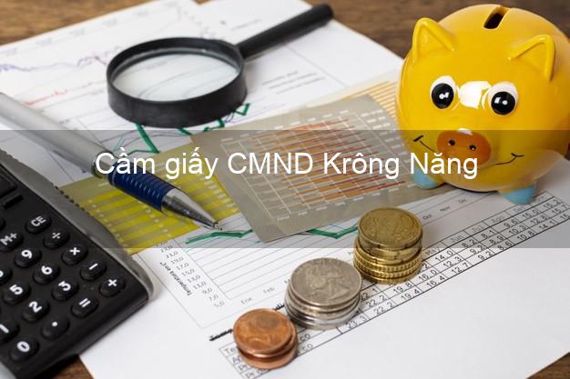 Cầm giấy CMND Krông Năng Đắk Lắk nhanh nhất