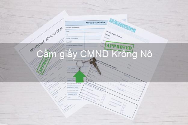 Cầm giấy CMND Krông Nô Đắk Nông qua mạng