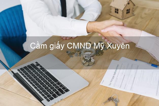 Cầm giấy CMND Mỹ Xuyên Sóc Trăng nhanh nhất