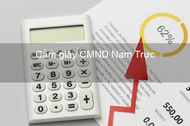 Cầm giấy CMND Nam Trực Nam Định trả góp