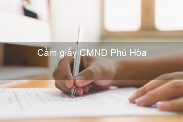 Cầm giấy CMND Phú Hòa Phú Yên dễ nhất