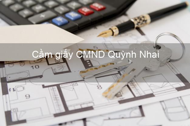 Cầm giấy CMND Quỳnh Nhai Sơn La giá cao