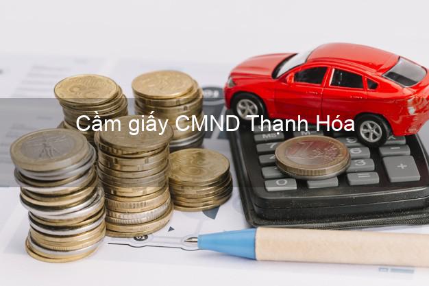 Cầm giấy CMND Thạnh Hóa Long An uy tín