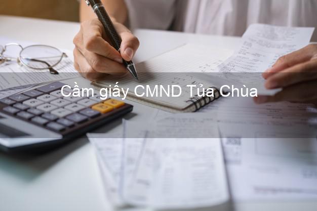 Cầm giấy CMND Tủa Chùa Điện Biên không thế chấp