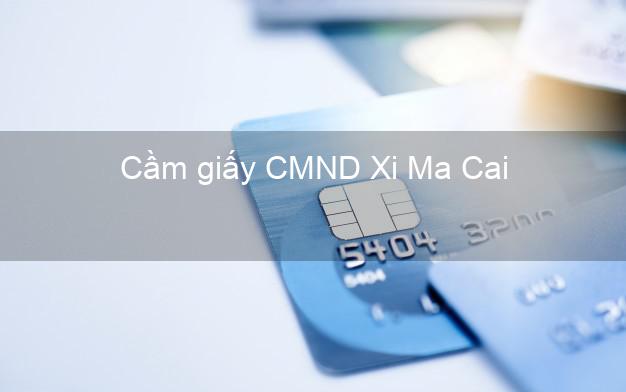 Cầm giấy CMND Xi Ma Cai Lào Cai không thẩm định